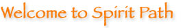 Welcome to Spirit Path